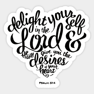 Bible Verse Delight yourself in the Lord Psalm 37:4 Sticker